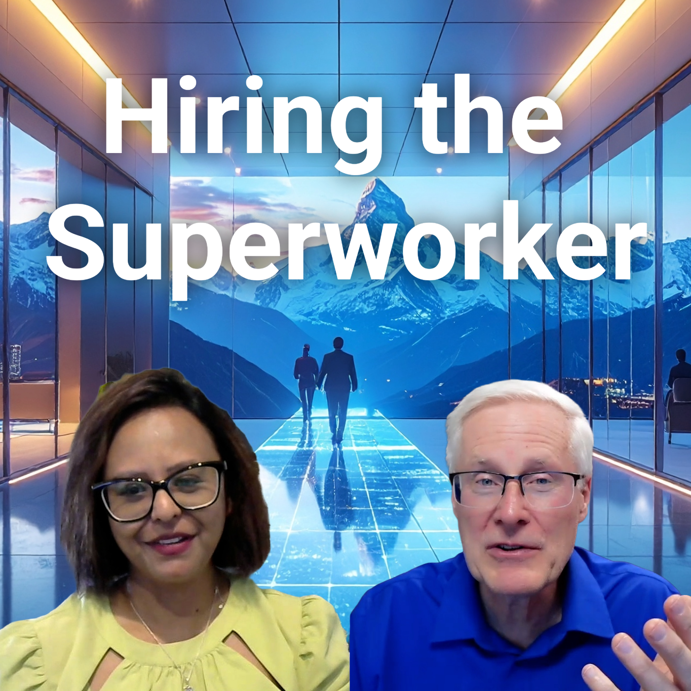 Episode 351: Why Hiring Is Broken: AI, Trust Gaps, and the Rise of the Super Worker