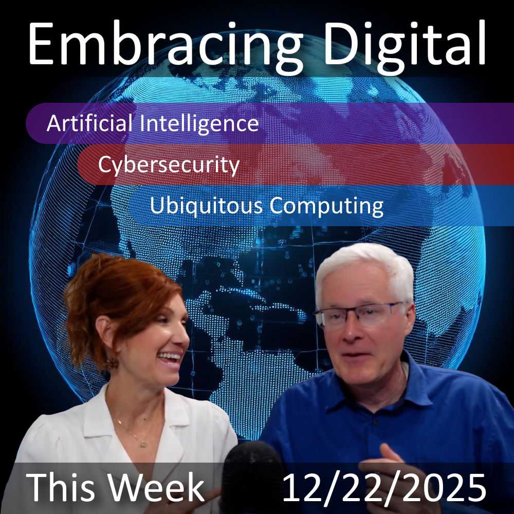 2025-12-22 | "AI Division: Freedom vs. Control in a New Era" | Embracing Digital This Week