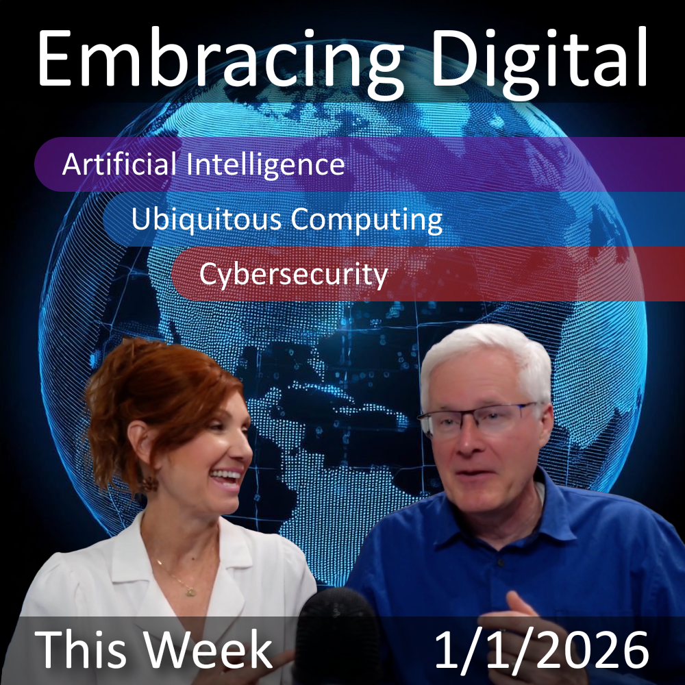 2025-12-29 | "AI's Impact: Real Estate, Cybersecurity & Change" | Embracing Digital This Week