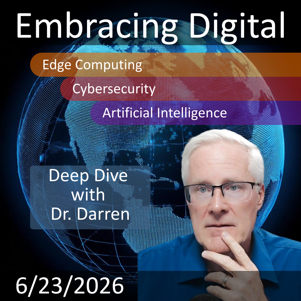2026-6-22 | Edge AI, Cybersecurity & Digital Trust | Embracing Digital This Week