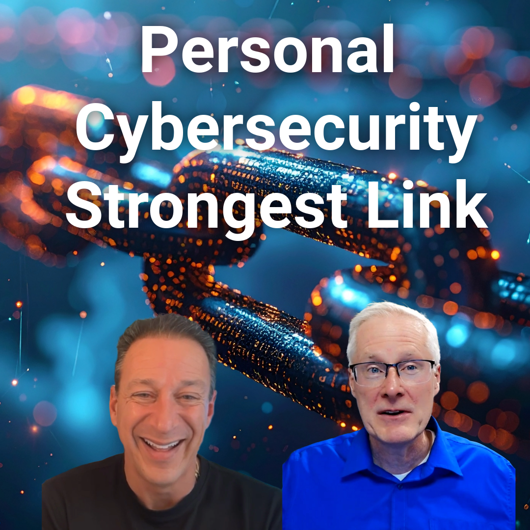 Episode 321: Digital Personal Security: Key to corporate cybersecurity