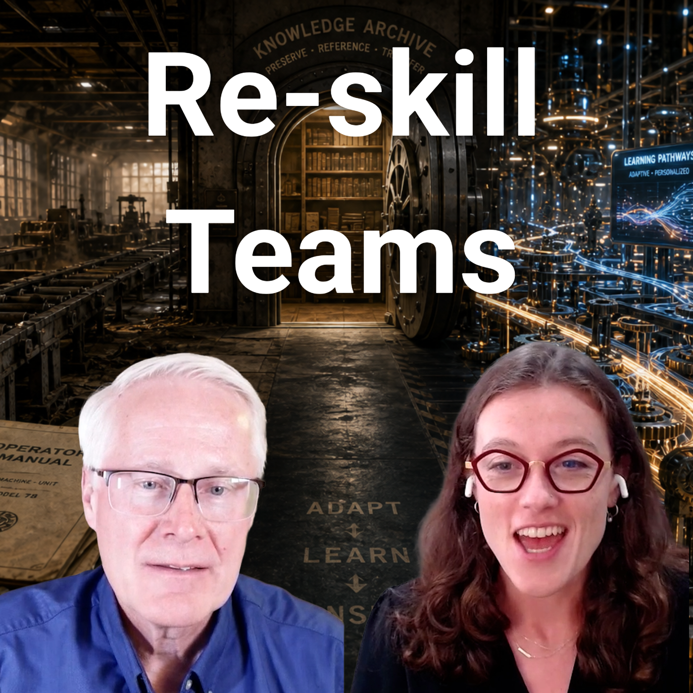 Episode 380: How to Reskill Teams for AI Without Losing Institutional Knowledge