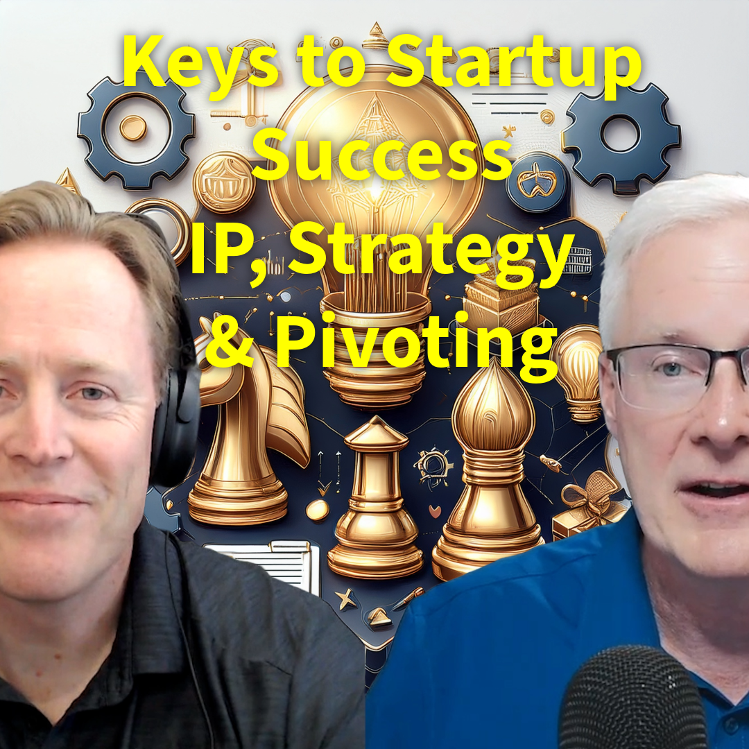 Las 5 Claves para el Éxito de una Startup: PI, Estrategia y Pivotar