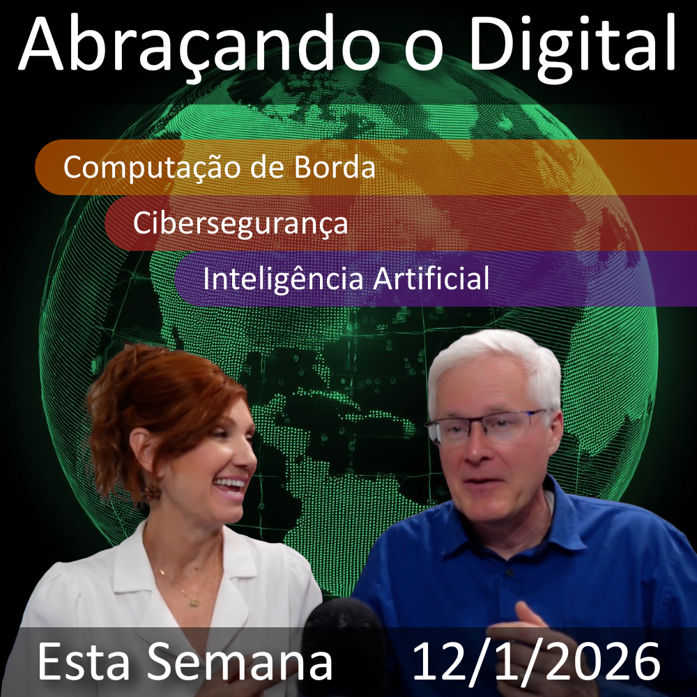 2026-1-12 | "CES 2026: AI's Edge in Tech & Cybersecurity" | Embracing Digital This Week